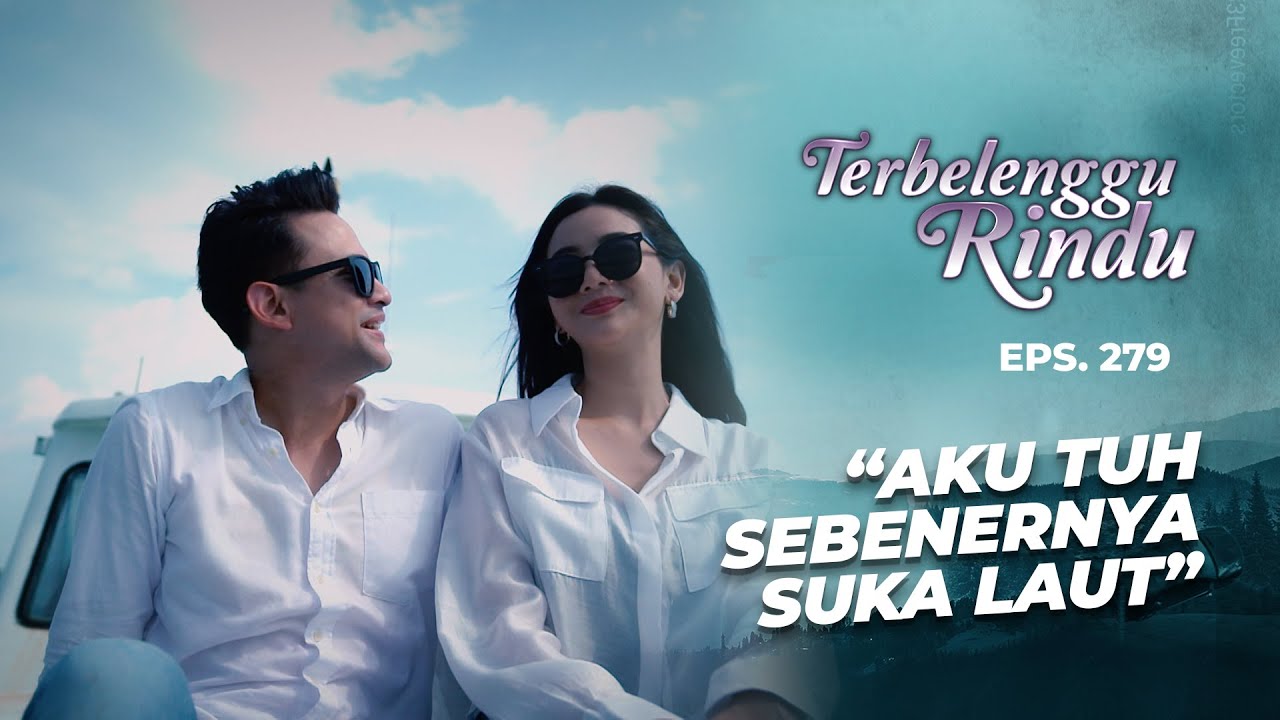 Amira Diam Diam Suka Banget Sama Lautan | TERBELENGGU RINDU | EPS. 279 (1/3)