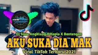 Dj Aku Suka Dia Mak - Yang Sedang Sedang Saja - Viral TikTok 2021, Dj Bantengan Gamelan Koplo