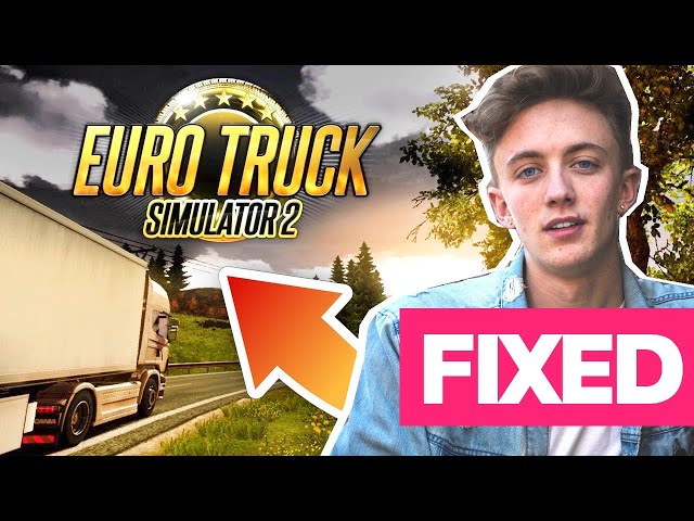 Euro Truck Simulator crashing, freezing, not loading on PC