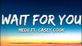 Medii - Wait For You (Lyrics) feat. Casey Cook | Music | Lyrics Song | Unorthodox Music