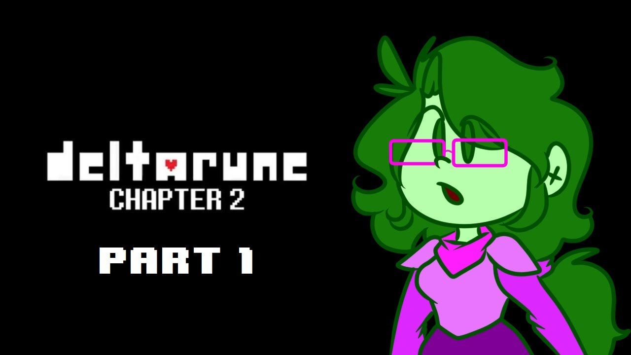 Deltarune Chapter 2 Part 1: I FINALLY GET TO PLAY DELTARUNE - YouTube