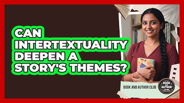 Can Intertextuality Deepen A Story