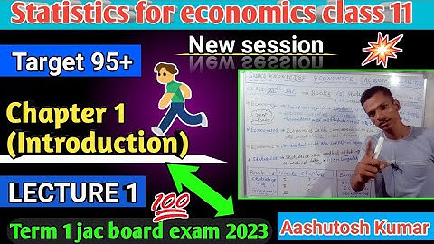 statistics for economics class 11 lecture 1। Economics chapter 1term 1। JAC board exam 2023.