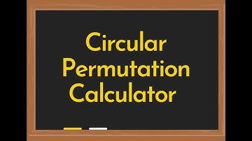 Circular Permutation Calculator