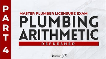 Plumbing Arithmetic (Part 4) | Master Plumber Licensure Exam Refresher