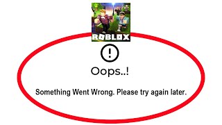 Fix Roblox Oops Something Went Wrong Error Please Try Again Later Problem Solved Youtube - roblox keeps saying something went wrong