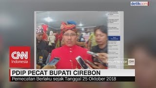 PDIP Pecat Bupati Cirebon