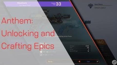 Anthem: How to Unlock and Craft Epic Blueprints