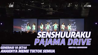 [FULL SHOW] SENSHUURAKU PAJAMA DRIVE BY GEN 10 JKT48  (03 Februari 2024)