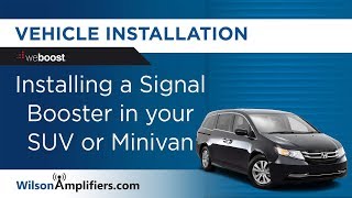 Install a Signal Booster kit in a SUV or Minivan | WilsonAmplifiers.com