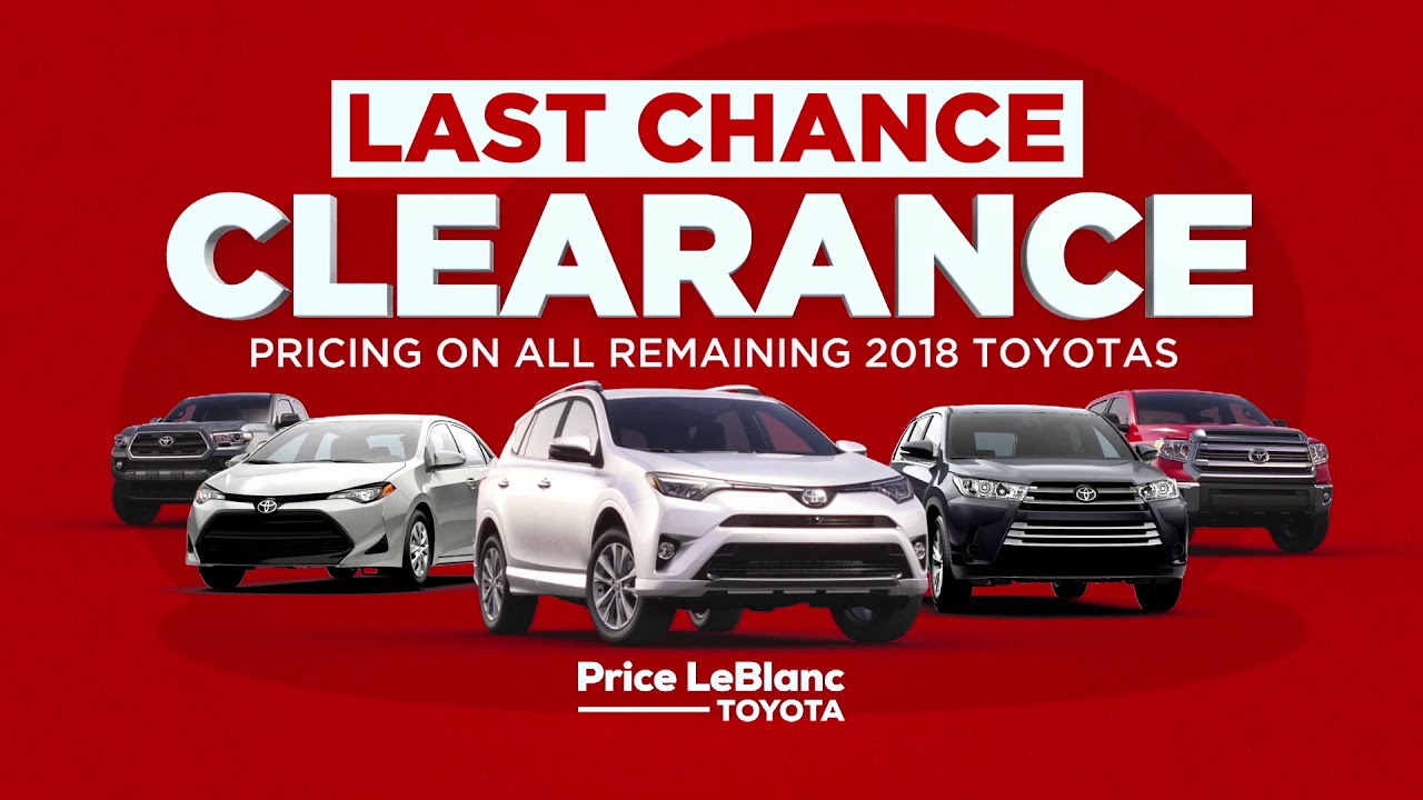 Price LeBlanc Toyota Price Sells Final Clearance Last Chance YouTube