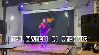 Tes materi di Open Mic Bogor