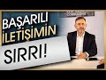 BAŞARILI İLETİŞİMİN SIRRI! (HUZURLU İNSAN İLİŞKİLERİNDE TEMEL İLKELER!) - KİŞİSEL GELİŞİM VİDEOLARI