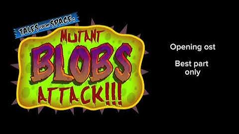 Tales From Space Mutant Blobs Attack Opening Music (Best part)