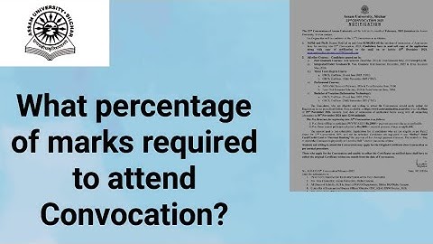 Assam University Silchar|| What percentage of marks required to attend Convocation?