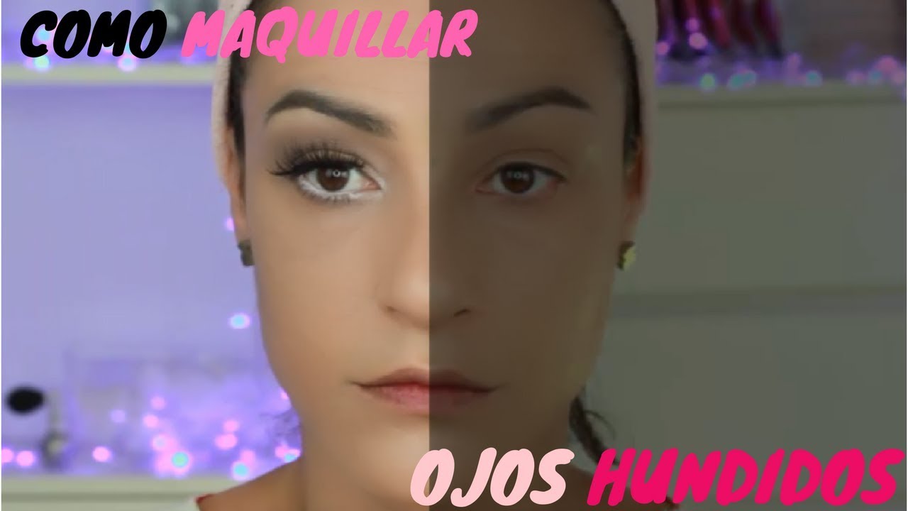 COMO MAQUILLAR OJOS HUNDIDOS ♥ | Sandranewlook