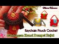 Cara Membuat Souvenir Gantungan Kunci Dompet Rajut || Keychain Pouch or Bag Crochet 