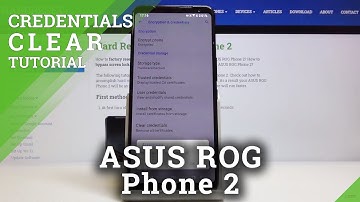 How to Clear Credentials in ASUS ROG Phone 2 – Delete All Credentials