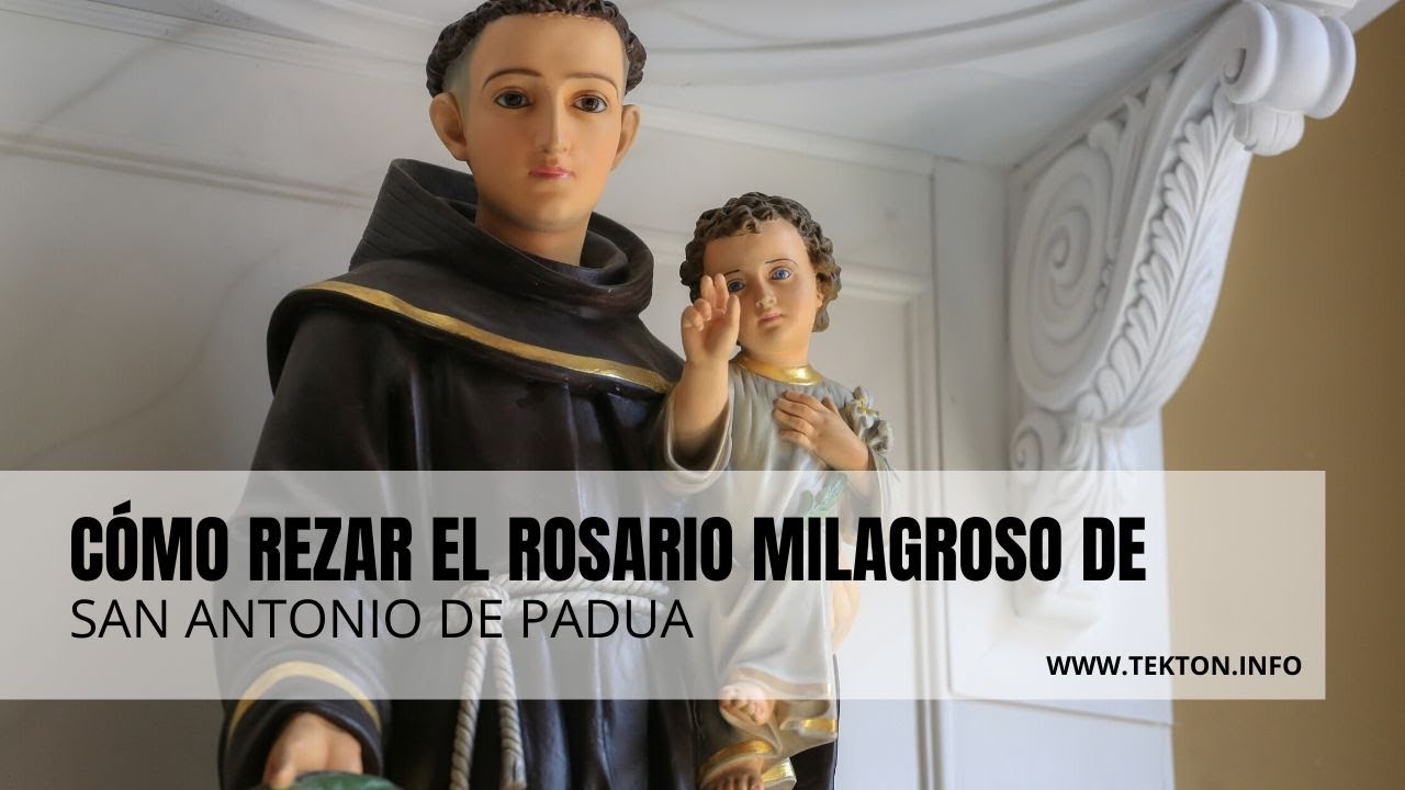 Rosario A Sant'antonio Da Padova Cómo rezar el Rosario Milagroso de San Antonio de Padua - YouTube