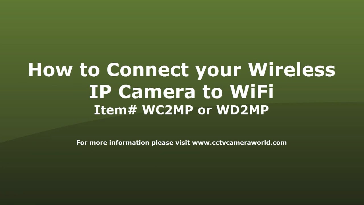 How to Connect Your Wireless Cameras to a New WiFi 