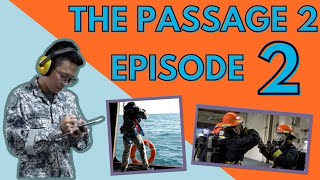 The Passage 2: A Midshipman's Journey Episode 2