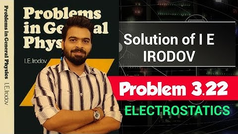 I E Irodov problem 3.22 || Irodov solution || IE Irodov physics ||Electrodynamics ||Jee Advanced