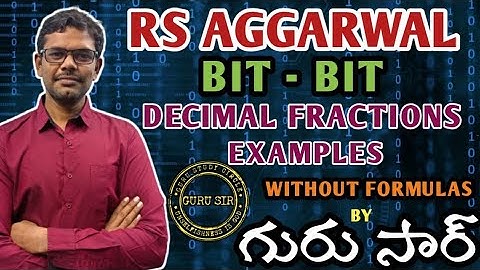 Decimal Fractions Examples || RS Agarwal Bit-Bit by GURU SIR