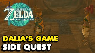 &quot;Dalia&#39;s Game&quot; Side Quest Walkthrough - Zelda Tears of The Kingdom