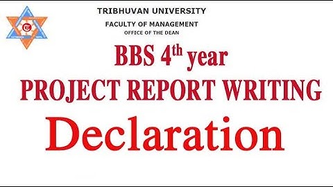 BBS 4th year Project Report Writing guideline || Declaration