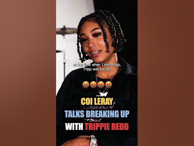 Coi Leray ENDS IT with TRIPPIE REDD 💔🐐🤬 #coileray #trippieredd #hiphop #vladtv