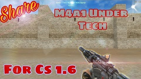 #CS | Share Skin Crossfire M4a1-S-Under Tech For Cs 1.6 [Android/PC]