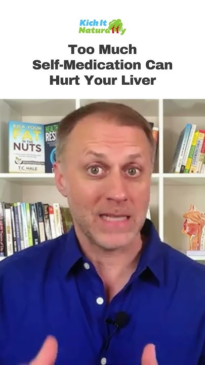 Too Much Self Medication Can Hurt Your Liver YouTube too-much-self-medication-can-hurt-your-liver-youtube