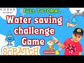 How to Make a Water Saving Game in Scratch | Easy School Project | 🌍 Scratch Tutorial for Beginners