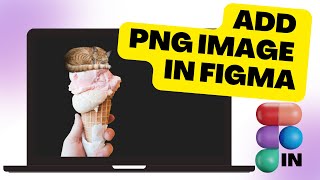 Add PNG image in Figma | Figma Tutorial 🤘