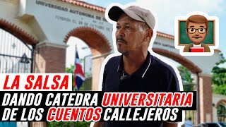 LA SALSA: DANDO CATEDRA UNIVERSITARIA DE LOS CUENTOS CALLEJEROS (
