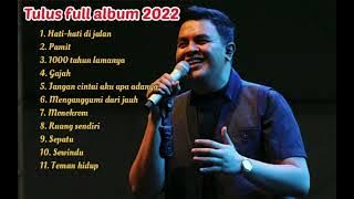 Tulus ~ Full Album 2022 ~ mp3