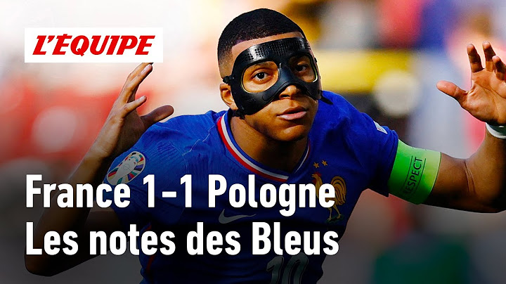 France 1-1 Pologne : Mbappé et Barcola surnagent, Dembélé coule : les notes des Bleus (Euro 2024)