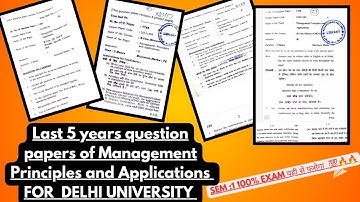 LAST 5 YEARS QUESTION PAPERS OF MANAGEMENT PRINCIPLE AND APPLICATION OF DELHI UNIVERSITY FOR bcomH,P