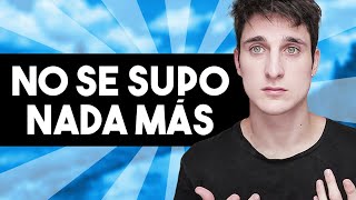 EL YOUTUBER QUE DESAPARECIÓ PARA SIEMPRE