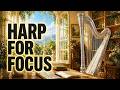 Harp Music for Focus &amp; Deep Work 🎵 1 Hour of Concentration