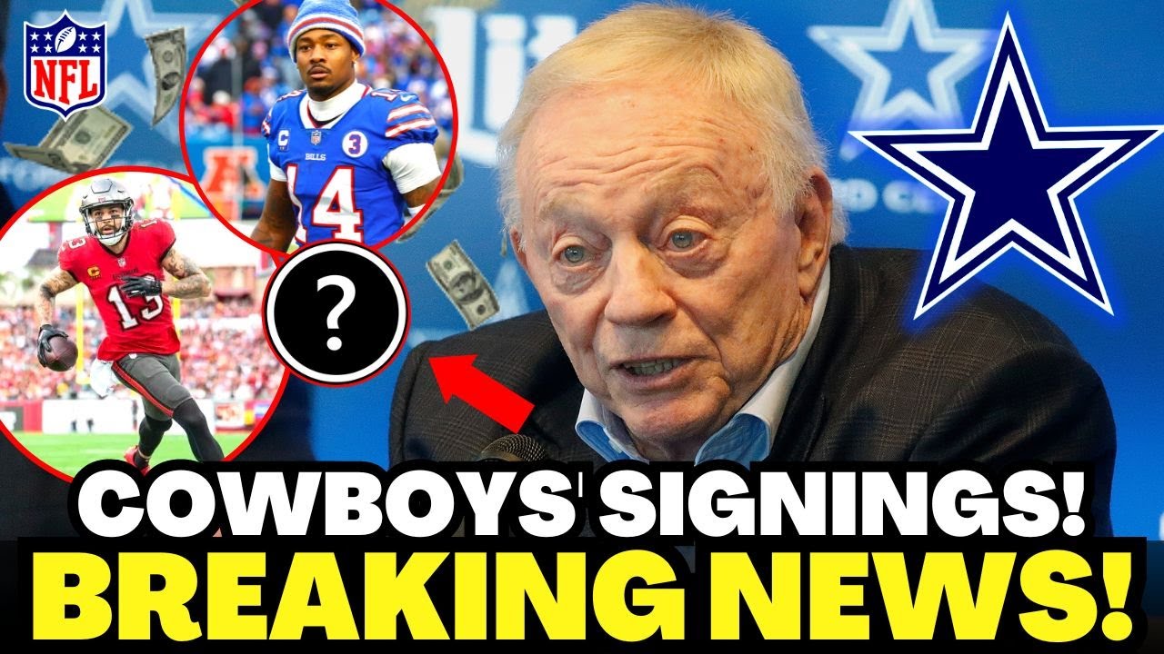 BREAKING COWBOYS SIGNINGS JERRY JONES TARGETS MIKE EVANS AND STEFON breaking-cowboys-signings-jerry-jones-targets-mike-evans-and-stefon