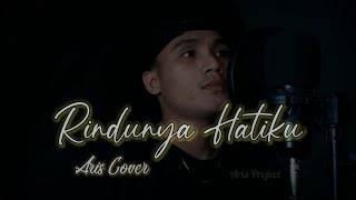 RINDUNYA HATIKU |Aris Cover |Musik Cover Video