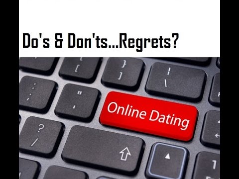 Online dating do's and don ts