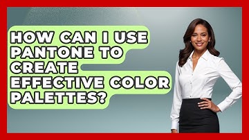 How Can I Use Pantone To Create Effective Color Palettes? - Graphic Design Nerd