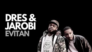 Dres & Jarobi White Evitan Interview
