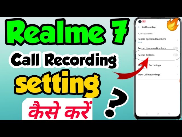Realme 7 Phone mein call recording kaise kare | How to enable call recording setting in Realme 7