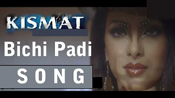 "Bichi Padi Hai Aashiqui [Full Song]" | Kismat | Priyanka Chopra