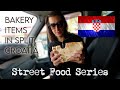 Tasting 7 Popular Croatian Bakery Items // Street Food Of The World
