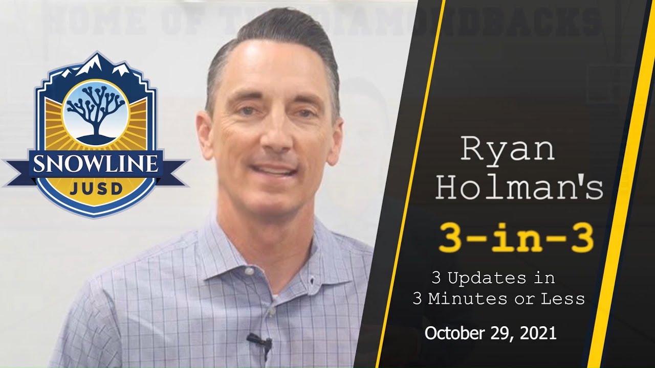 Superintendent Ryan Holman's 3-in-3 for October 29, 2021