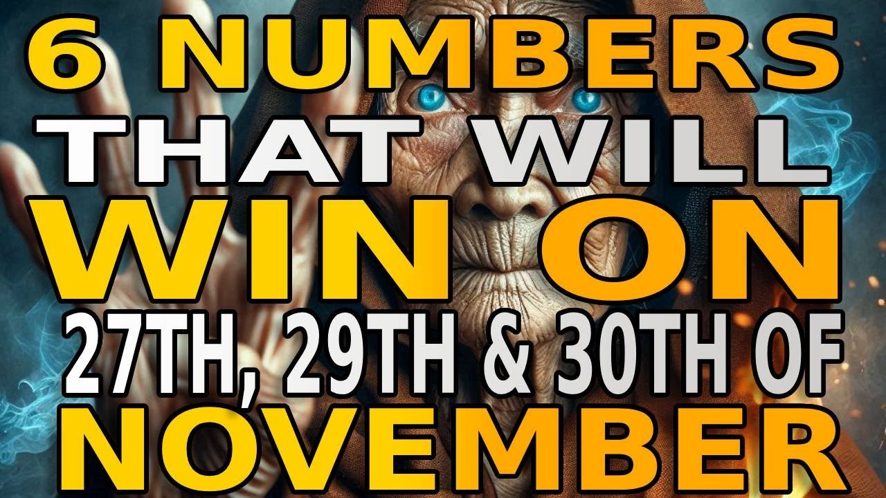 6 Lucky Numbers to FOCUS and GET RICH on 25TH, 27TH, and 29TH, NOVEMBER ...